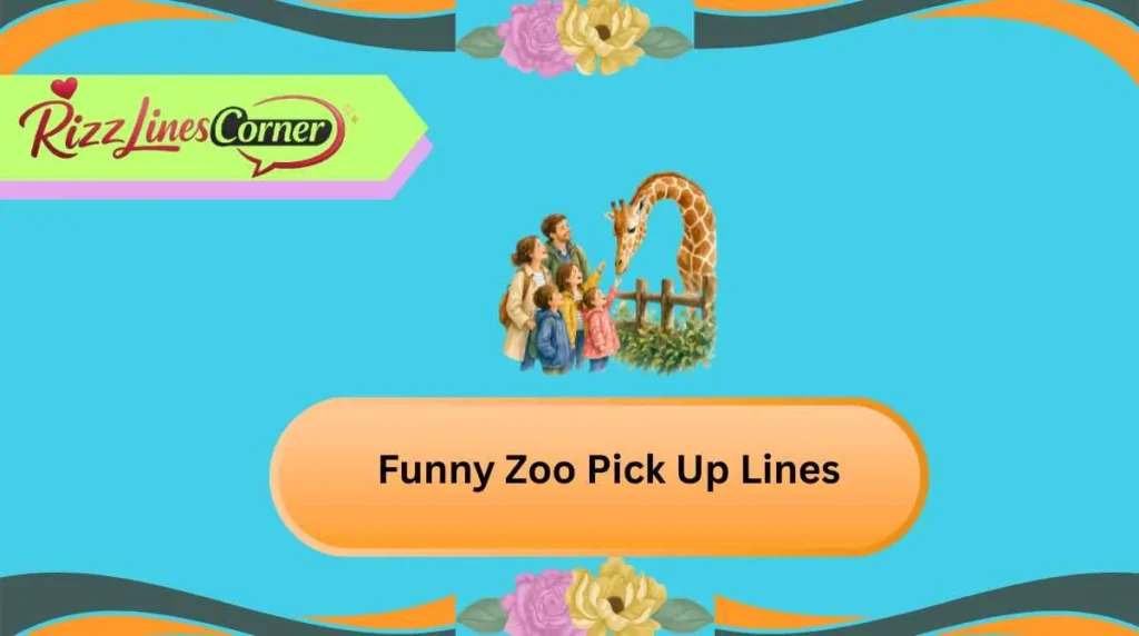 Funny Zoo Pick Up Lines