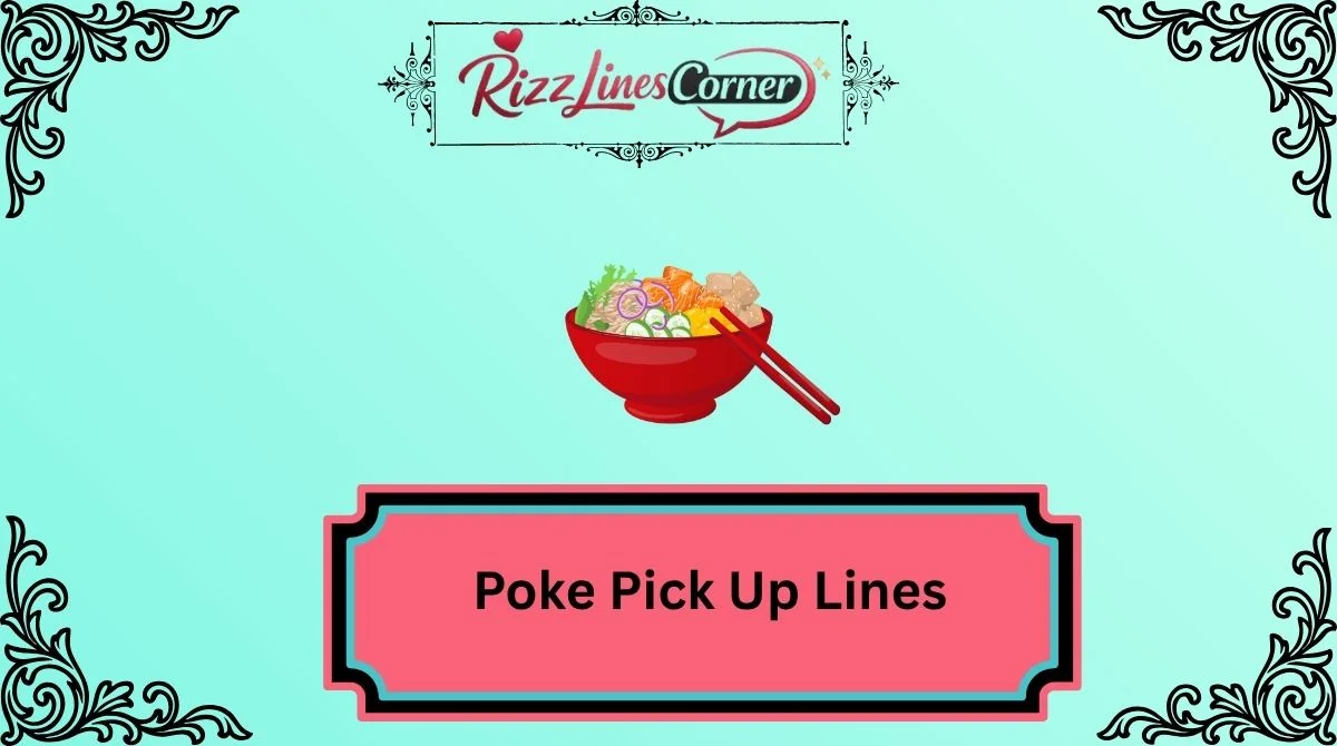 Poke Pick Up Lines