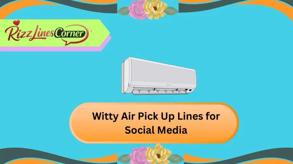 Witty Air Pick Up Lines for Social Media