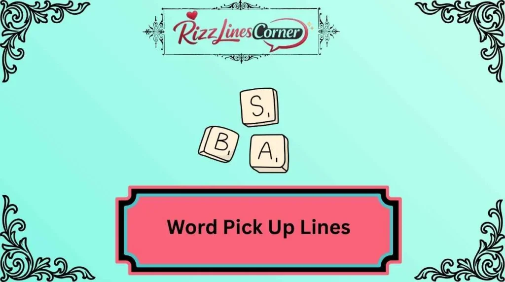 Word Pick Up Lines