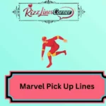 Marvel Pick Up Lines